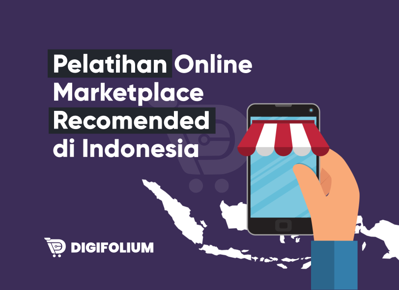 Pelatihan online marketplace recommended di indonesia