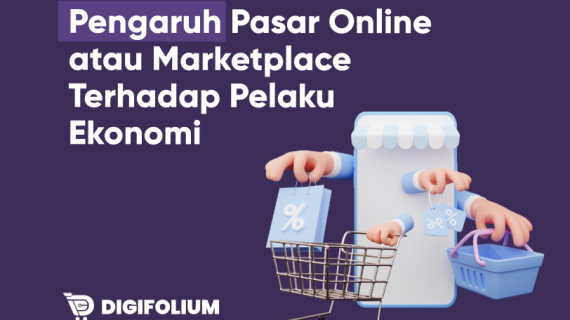 Pengaruh Pasar Online atau Marketplace ke Pelaku Ekonomi