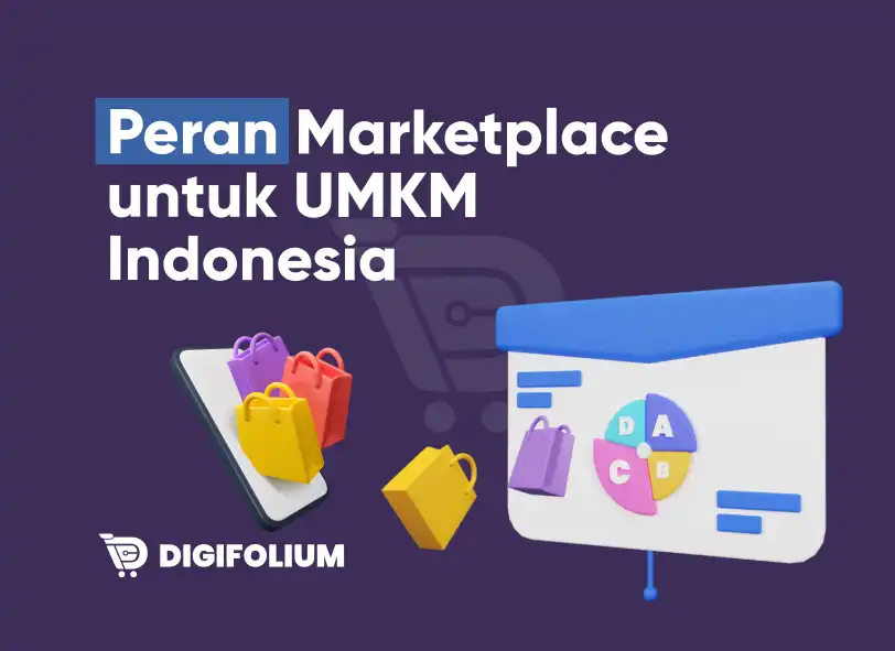 Peran Marketplace Untuk UMKM Di Indonesia!