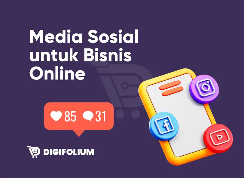 Media Sosial Untuk Bisnis Online Dan Strategi Mengelolanya!