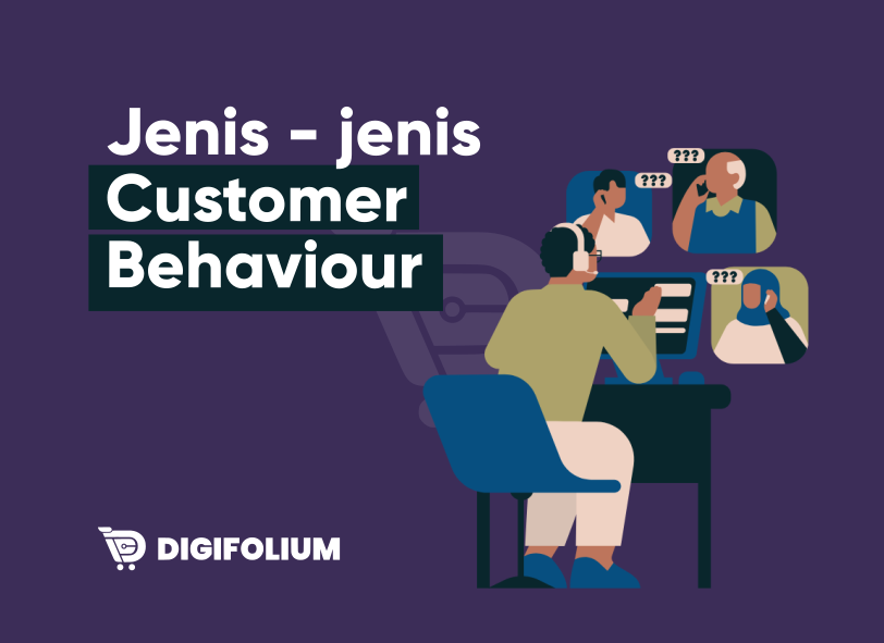 Jenis-jenis Customer Behaviour