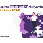 Inspirasi Bisnis Online Menyambut Idul Adha 2024!