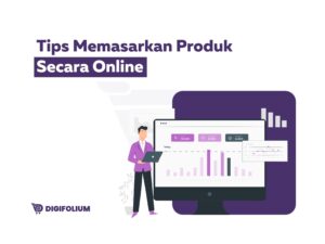 Tips Memasarkan Produk Secara Online