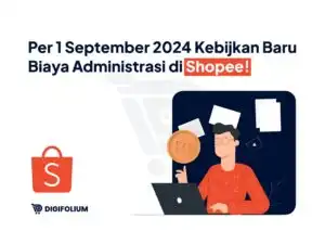 Kebijakan Baru Biaya Administrasi di Shopee!