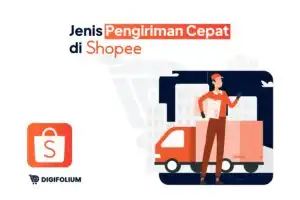 Jenis Pengiriman Cepat di Shopee