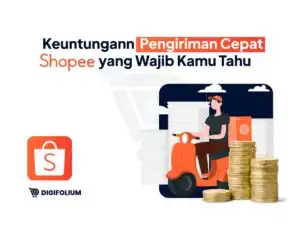 Keuntungan Pengiriman Cepat Shopee yang Wajib Kamu Tahu