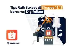 Tips Raih Sukses di Shopee 11.11 bersama Digifolium