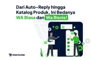 Bedanya WA Biasa dan WA Bisnis!