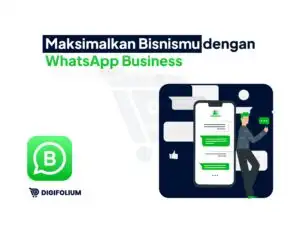 Maksimalkan Bisnismu dengan WA Business