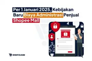 Kebijakan Baru Biaya Administrasi Penjual Shopee Mall