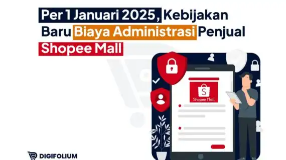 Kebijakan Baru Biaya Administrasi Penjual Shopee Mall