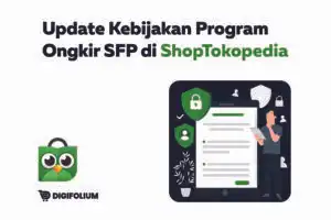 Update Kebijakan Program Ongkir SFP di ShopTokopedia