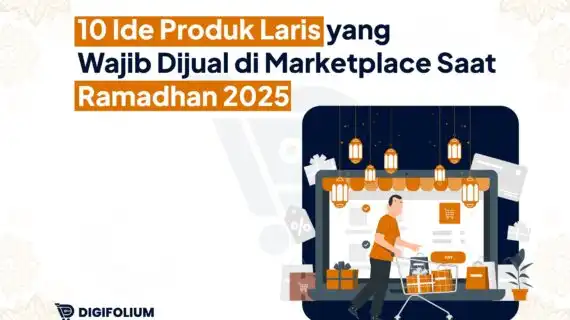 Ide Produk Laris yang Wajib Dijual di Marketplace Saat Ramadhan