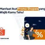 Manfaat Ikut Promo Shopee yang Wajib Kamu Tau!